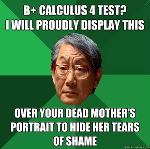 High Expectations Asian Father