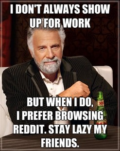 The Most Interesting Man In The World