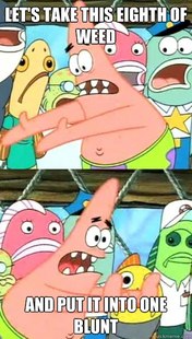 Push it somewhere else Patrick