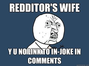 Y U No