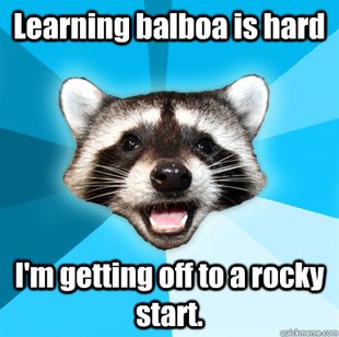 Learning balboa is hard; I'm getting off to a rocky start