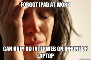 First World Problems