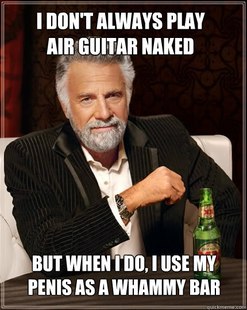 The Most Interesting Man In The World