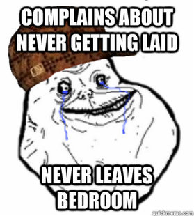Scumbag Forever Alone