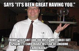 Disgruntled Waiter
