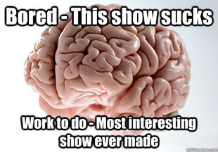 Scumbag Brain