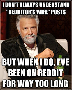 The Most Interesting Man In The World