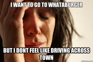 First World Problems