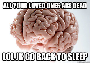 Scumbag Brain