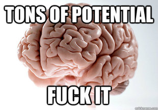 Scumbag Brain