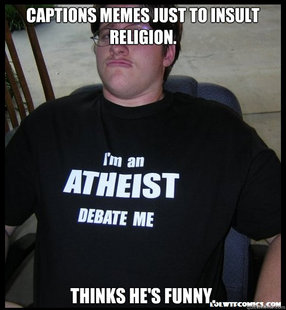 Scumbag Atheist