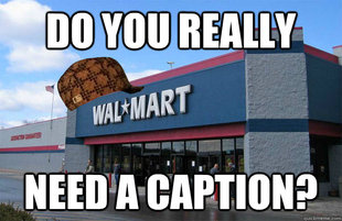 scumbag walmart