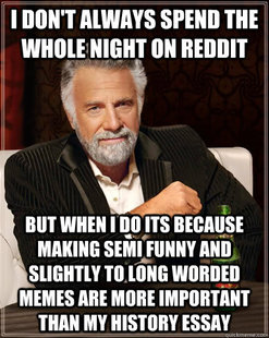 The Most Interesting Man In The World
