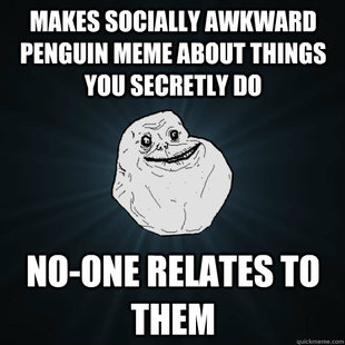 Forever Alone