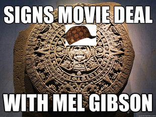 Scumbag Mayan Calendar