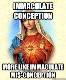 Scumbag Virgin Mary