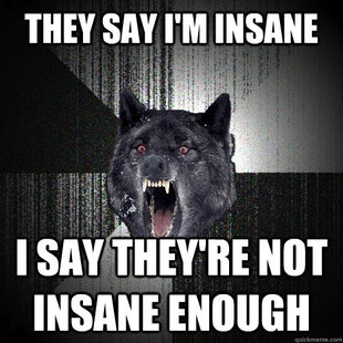 Insanity Wolf