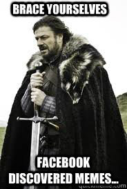 Brace Yourselves