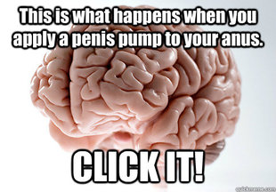 Scumbag Brain