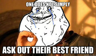 Foreveralone does not simply X