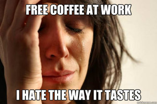 First World Problems
