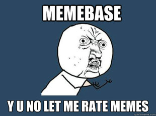 Y U No