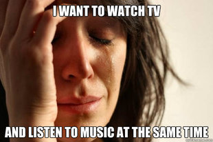 First World Problems