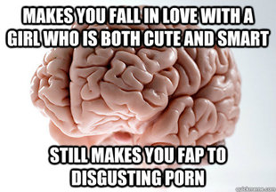 Scumbag Brain