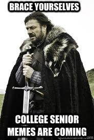 Brace Yourselves