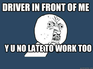 Y U No