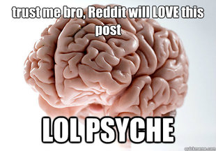 Scumbag Brain