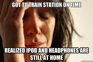 First World Problems