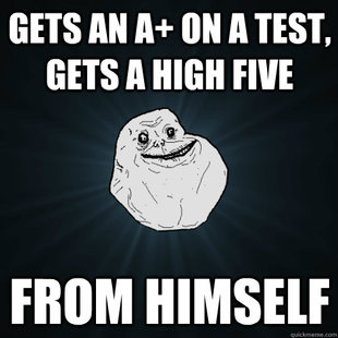 Forever Alone