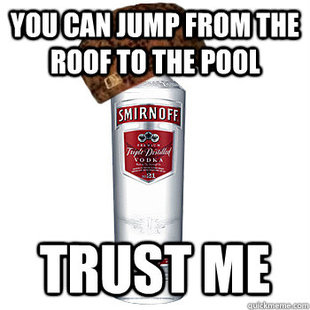 Scumbag Alcohol