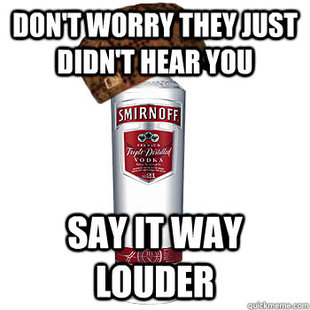 Scumbag Alcohol