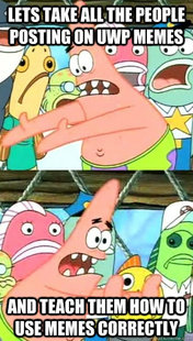 Push it somewhere else Patrick