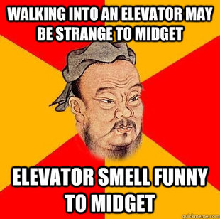 Confucius says