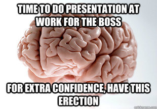 Scumbag Brain
