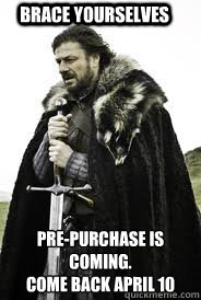 Brace Yourselves