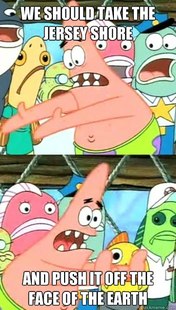 Push it somewhere else Patrick