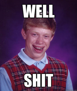 Bad Luck Brian
