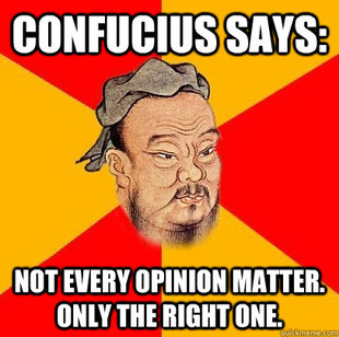 Confucius says