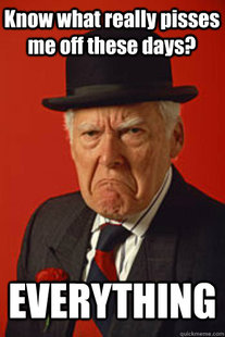 Pissed old guy