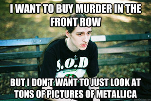 First World Metal Problems