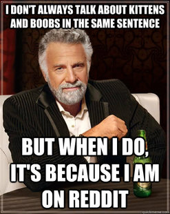 The Most Interesting Man In The World