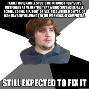 Family Tech Support Guy