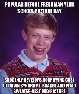 BAD LUCK BRIAN