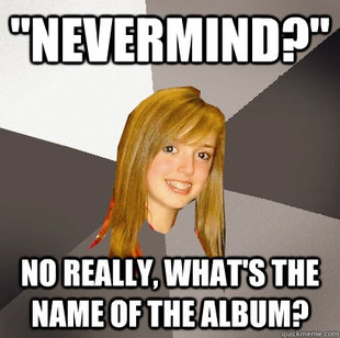 Musically Oblivious 8th Grader