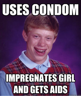 BAD LUCK BRIAN