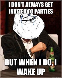 Most Forever Alone In The World